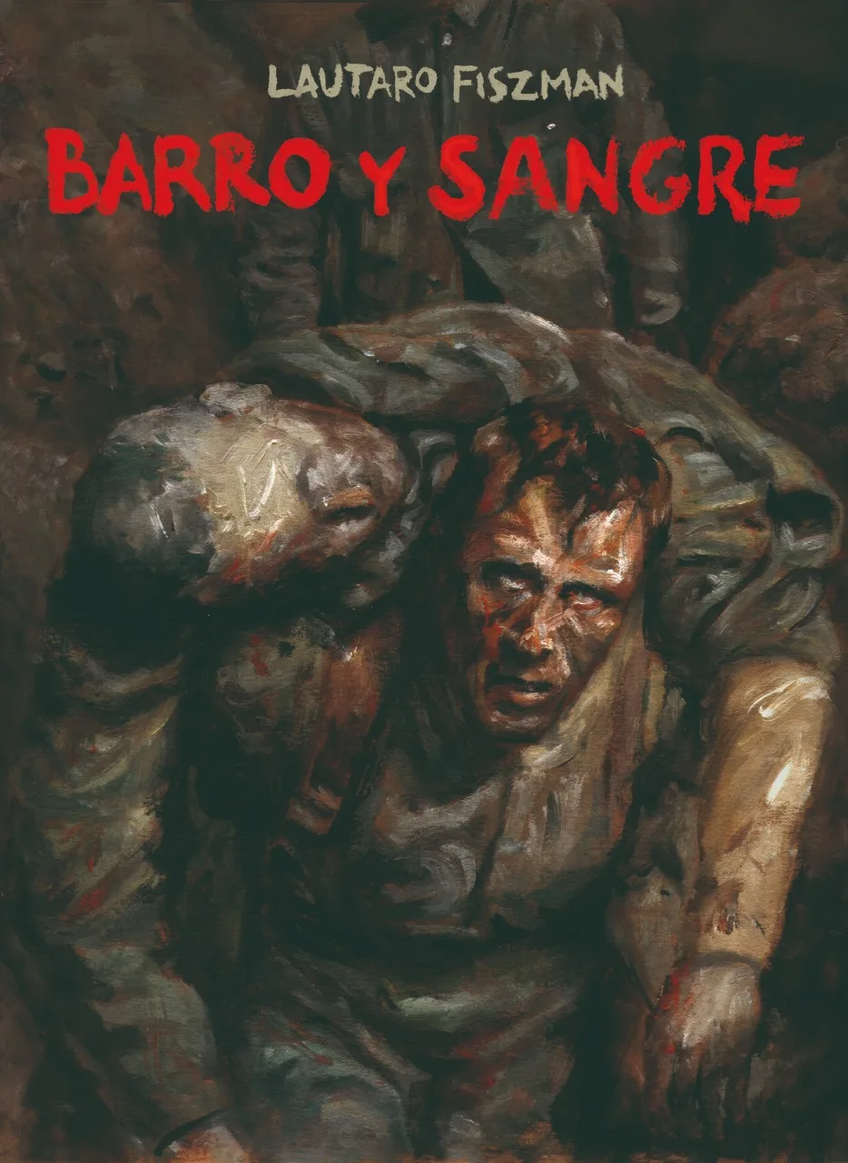 Barro y Sangre, de Lautaro Fiszman