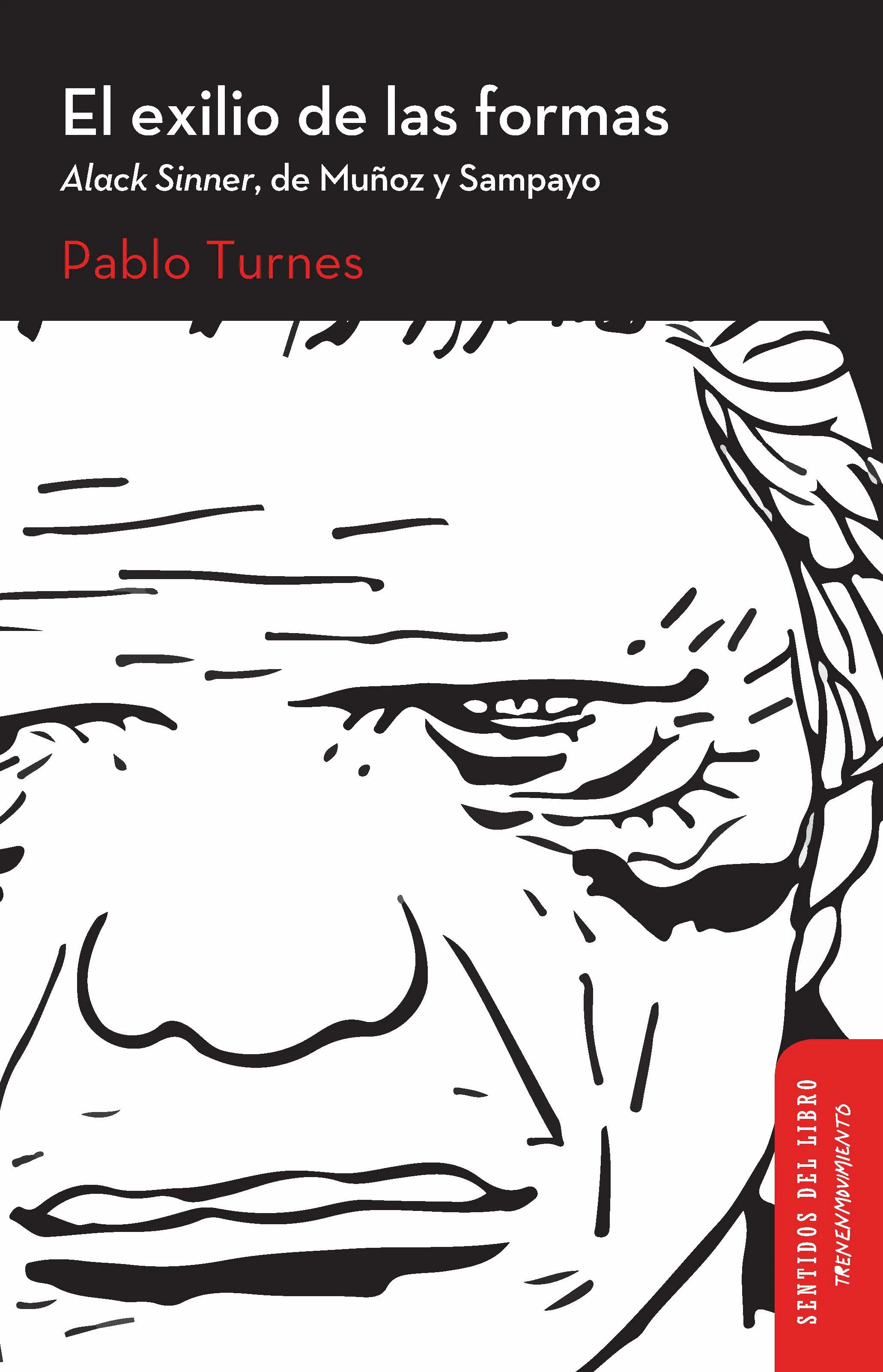 Portada de El exilio de las formas: Alack Sinner, de Muñoz y Sampayo,  de Pablo Turnes