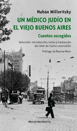 Portada de Un médico judío en el viejo Buenos Aires, de Nahón Milleritzky
